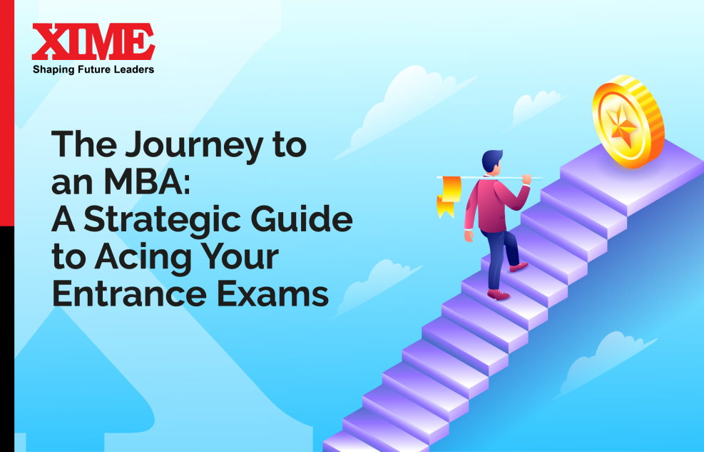 The Journey to an MBA: A Strategic Guide to Acing Your Entrance Exams